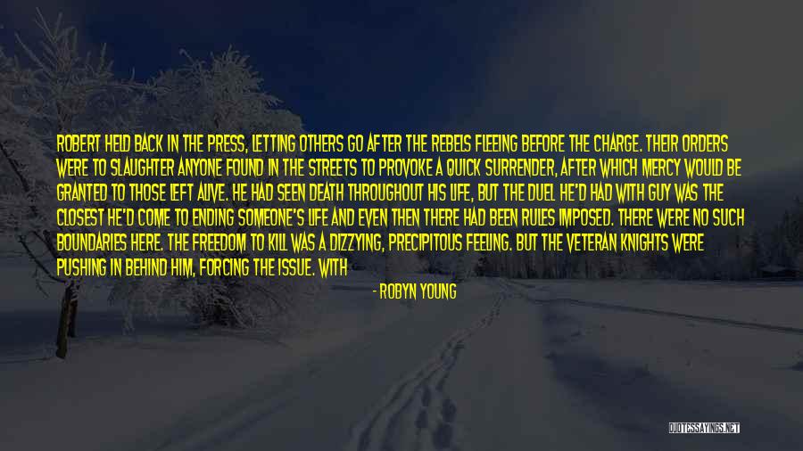 Fleeing War Quotes By Robyn Young Fleeing War Quotes By Robyn Young