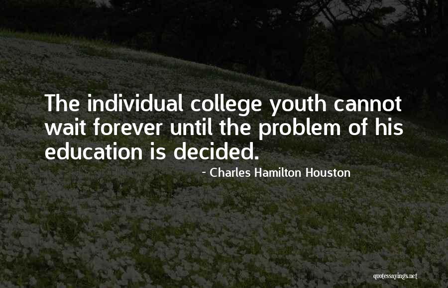 Fleerscape Quotes By Charles Hamilton Houston Fleerscape Quotes By Charles Hamilton Houston