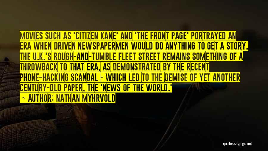 Fleet Street Quotes By Nathan Myhrvold