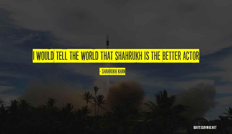 Fleethounds Quotes By Shahrukh Khan Fleethounds Quotes By Shahrukh Khan