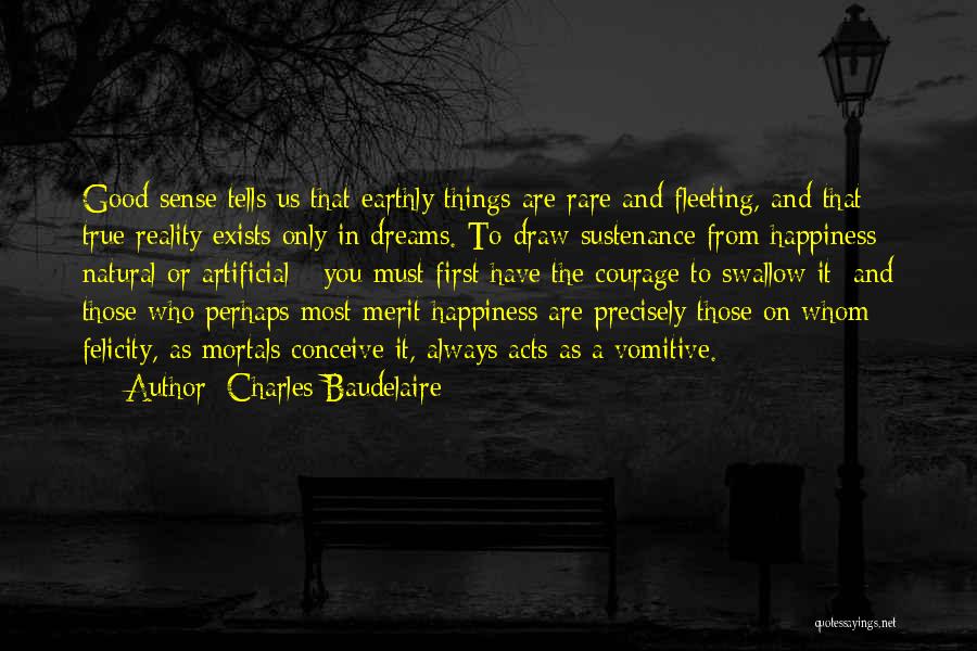 Fleeting Dreams Quotes By Charles Baudelaire