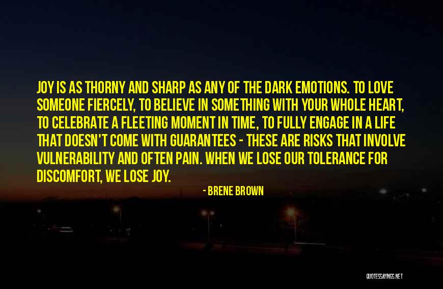 Fleeting Heart Quotes By Brene Brown