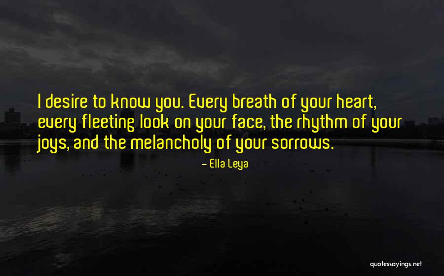 Fleeting Heart Quotes By Ella Leya