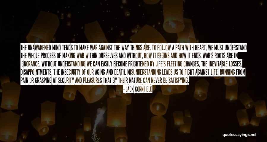 Fleeting Heart Quotes By Jack Kornfield