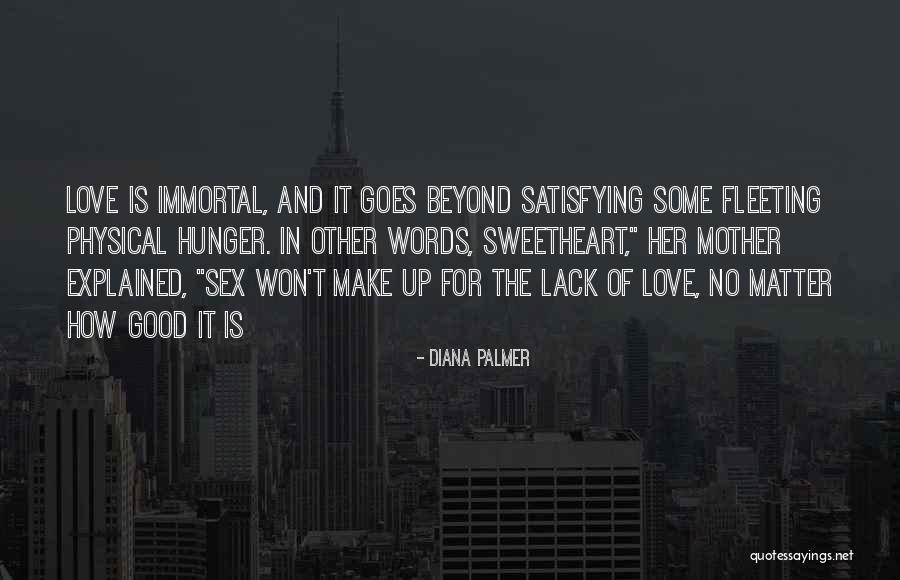 Fleeting Love Quotes By Diana Palmer Fleeting Love Quotes By Diana Palmer