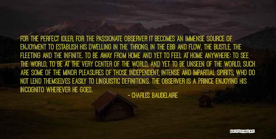 Fleeting Pleasures Quotes By Charles Baudelaire