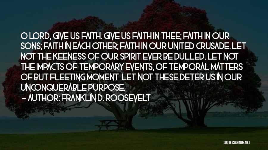 Fleeting Quotes By Franklin D. Roosevelt