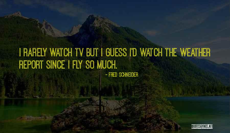 Flegmatique Quotes By Fred Schneider Flegmatique Quotes By Fred Schneider