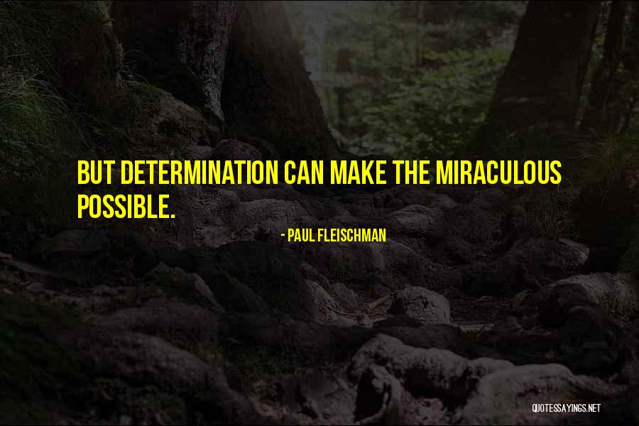 Fleischman Quotes By Paul Fleischman Fleischman Quotes By Paul Fleischman