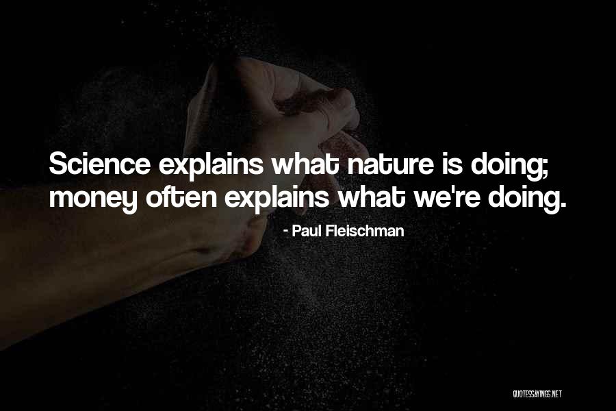 Fleischman Quotes By Paul Fleischman Fleischman Quotes By Paul Fleischman