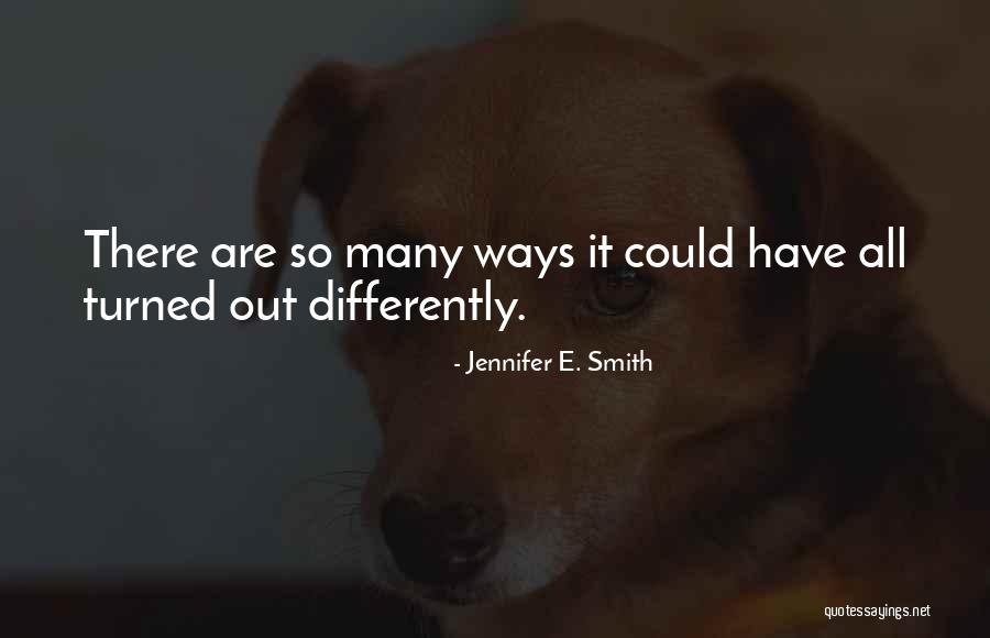Fleitz Farm Quotes By Jennifer E. Smith Fleitz Farm Quotes By Jennifer E. Smith
