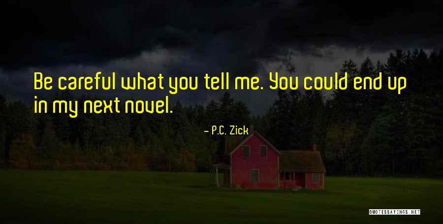 Flekst0re Quotes By P.C. Zick Flekst0re Quotes By P.C. Zick