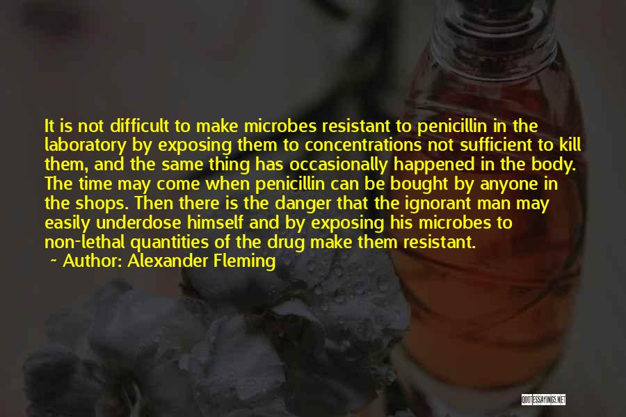 Fleming Alexander Quotes By Alexander Fleming