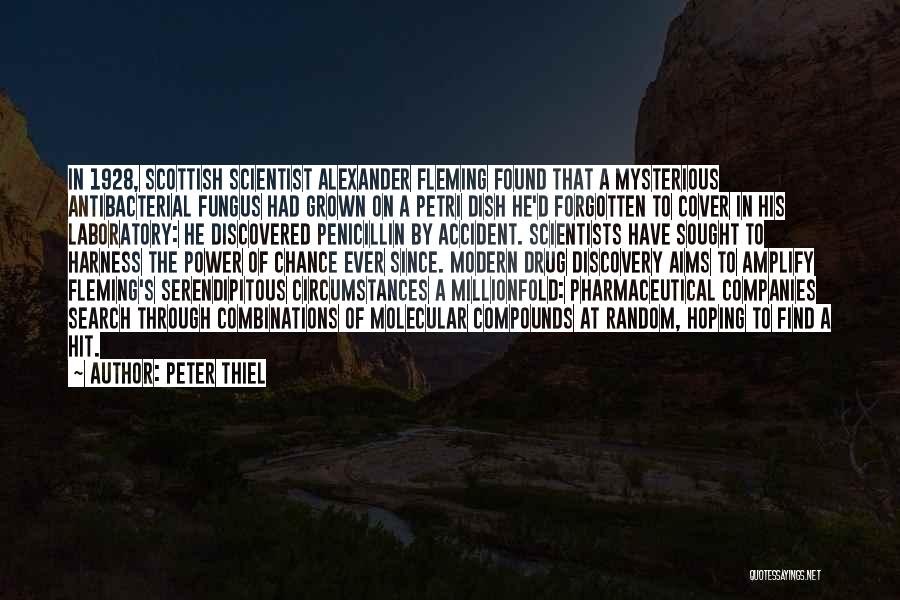 Fleming Alexander Quotes By Peter Thiel