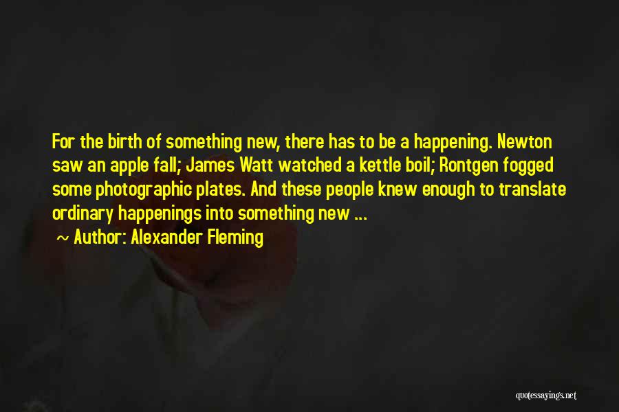 Fleming Quotes By Alexander Fleming