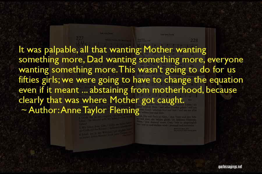 Fleming Quotes By Anne Taylor Fleming