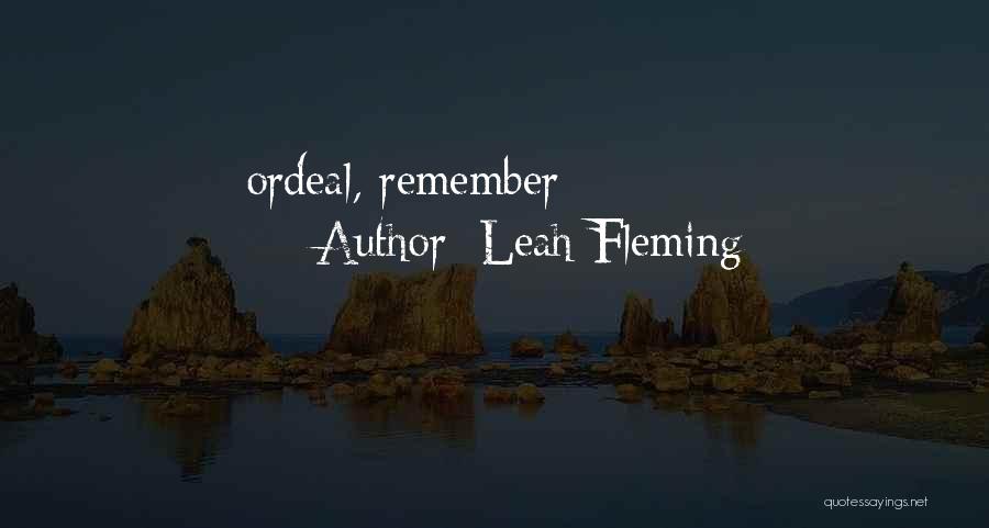 Fleming Quotes By Leah Fleming