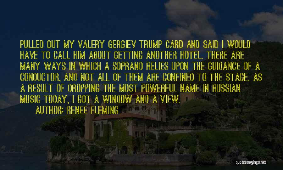 Fleming Quotes By Renee Fleming