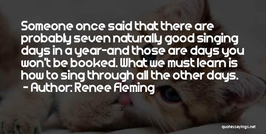 Fleming Quotes By Renee Fleming