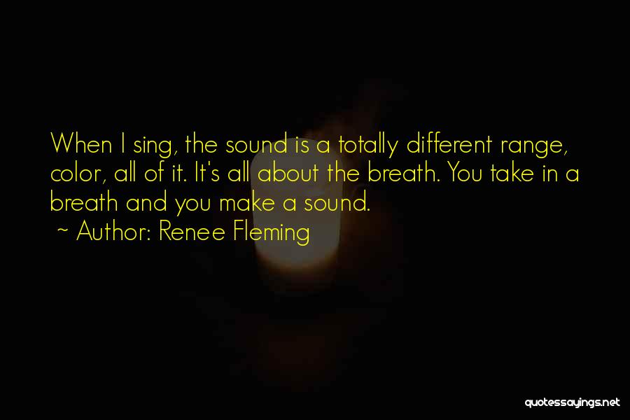 Fleming Quotes By Renee Fleming