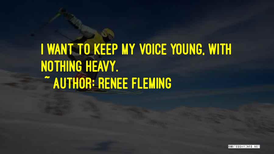 Fleming Quotes By Renee Fleming