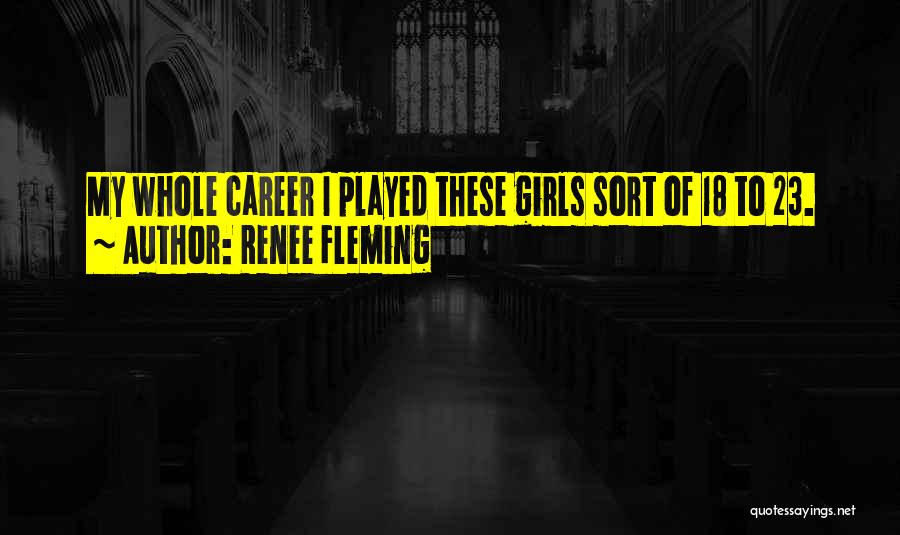 Fleming Quotes By Renee Fleming