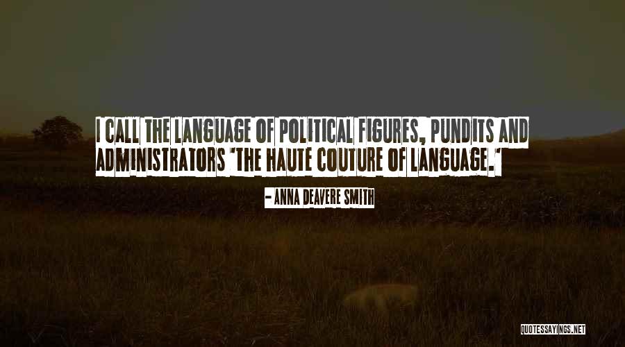 Flensborg Hoteller Quotes By Anna Deavere Smith Flensborg Hoteller Quotes By Anna Deavere Smith