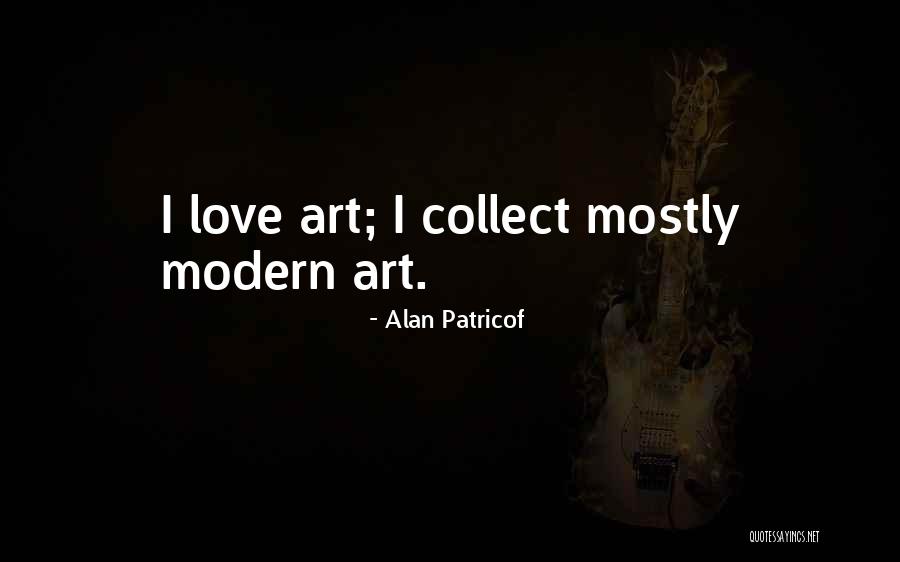 Flera Zahrady Quotes By Alan Patricof