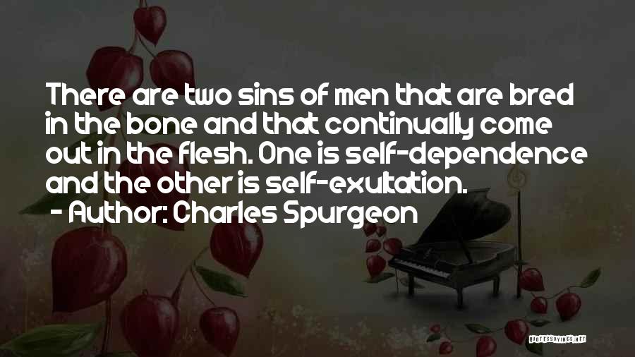 Flesh And Bone Quotes By Charles Spurgeon