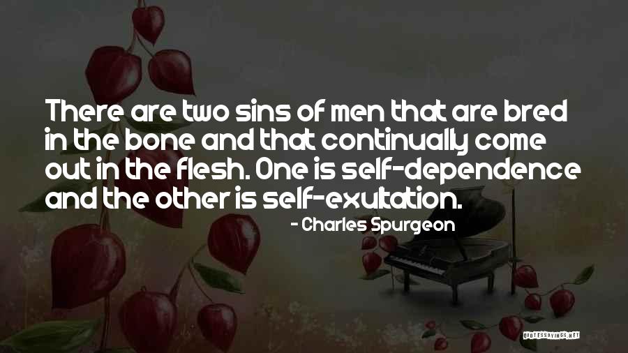 Flesh And Bone Quotes By Charles Spurgeon Flesh And Bone Quotes By Charles Spurgeon