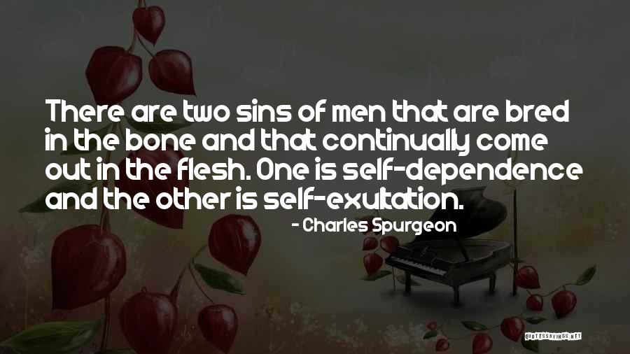 Flesh And Bone Quotes By Charles Spurgeon