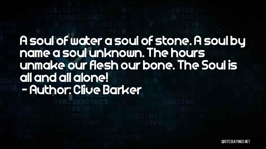 Flesh And Bone Quotes By Clive Barker