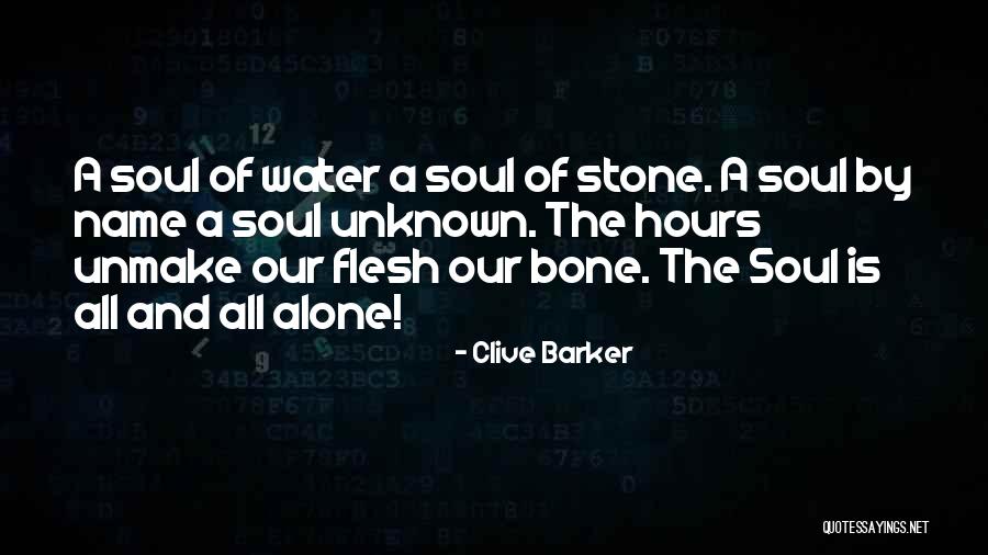 Flesh And Bone Quotes By Clive Barker