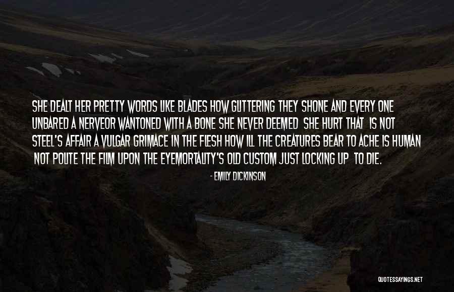 Flesh And Bone Quotes By Emily Dickinson Flesh And Bone Quotes By Emily Dickinson
