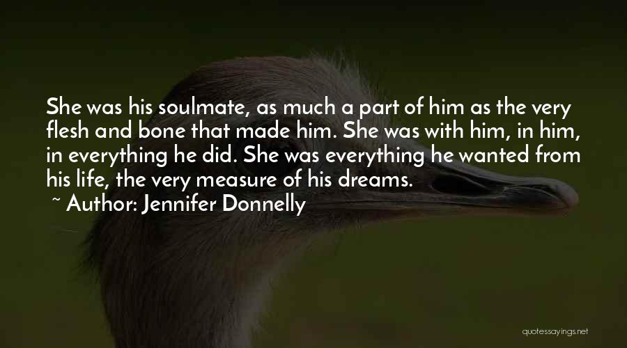 Flesh And Bone Quotes By Jennifer Donnelly