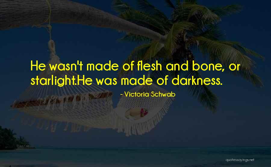 Flesh And Bone Quotes By Victoria Schwab Flesh And Bone Quotes By Victoria Schwab