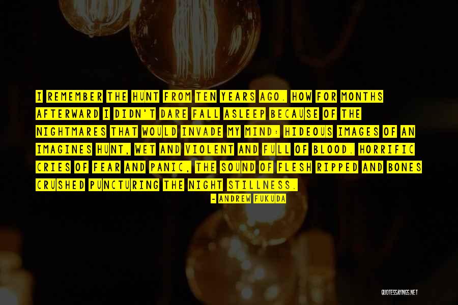 Flesh And Bones Quotes By Andrew Fukuda Flesh And Bones Quotes By Andrew Fukuda