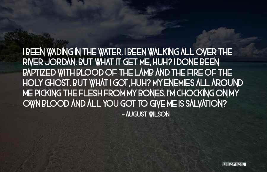 Flesh And Bones Quotes By August Wilson Flesh And Bones Quotes By August Wilson