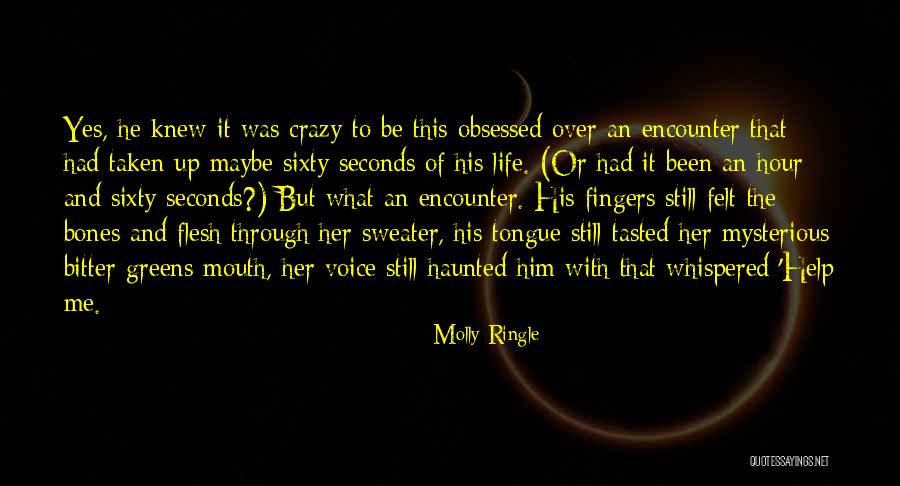 Flesh And Bones Quotes By Molly Ringle Flesh And Bones Quotes By Molly Ringle