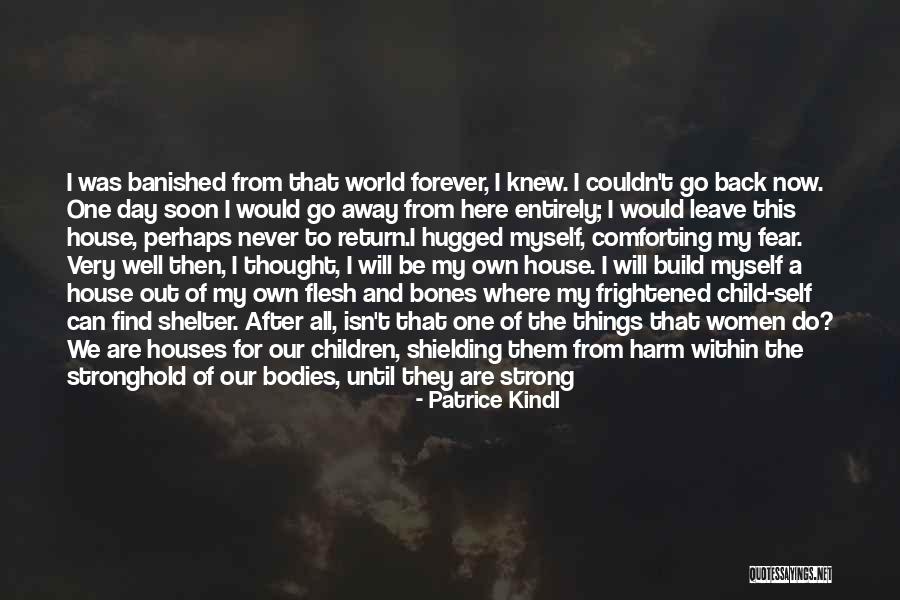 Flesh And Bones Quotes By Patrice Kindl Flesh And Bones Quotes By Patrice Kindl