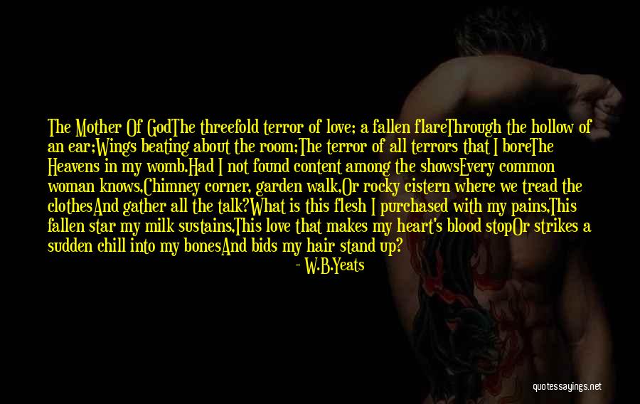Flesh And Bones Quotes By W.B.Yeats Flesh And Bones Quotes By W.B.Yeats