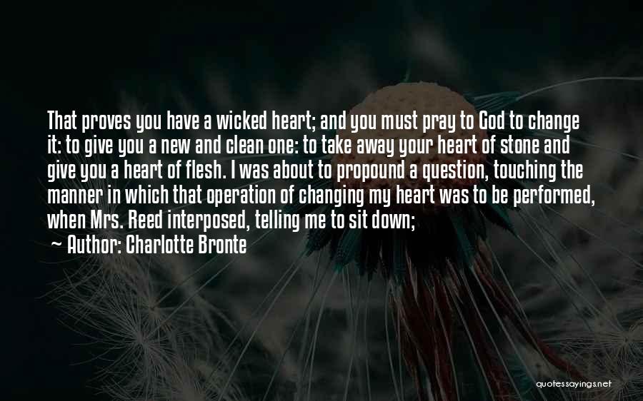 Flesh And Stone Quotes By Charlotte Bronte