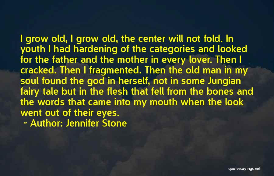 Flesh And Stone Quotes By Jennifer Stone