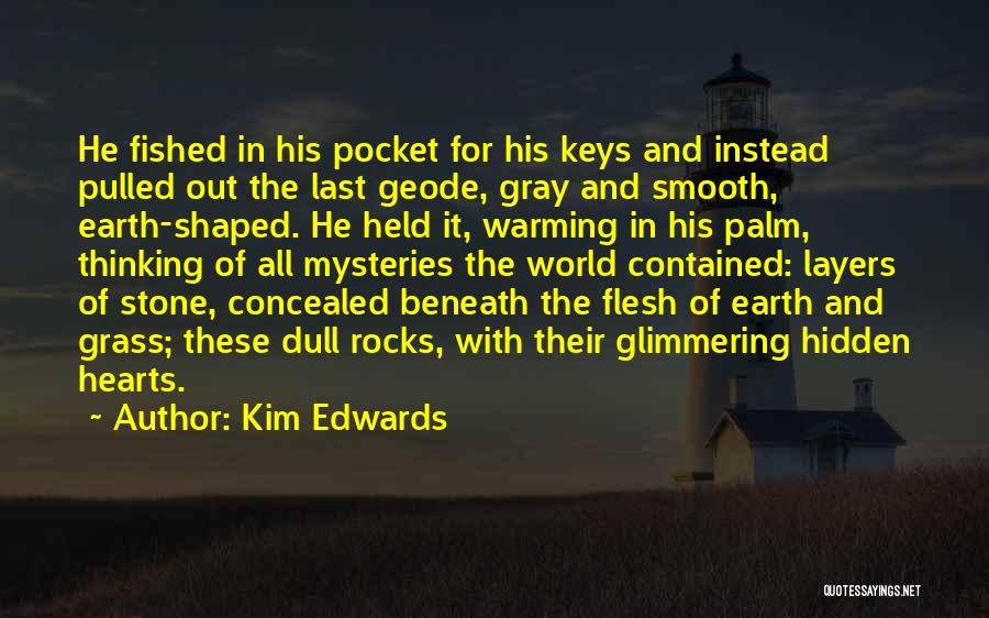 Flesh And Stone Quotes By Kim Edwards