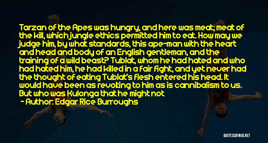 Flesh Eating Quotes By Edgar Rice Burroughs