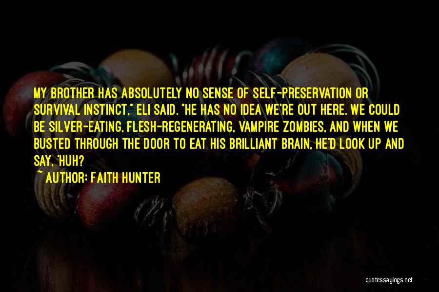 Flesh Eating Quotes By Faith Hunter