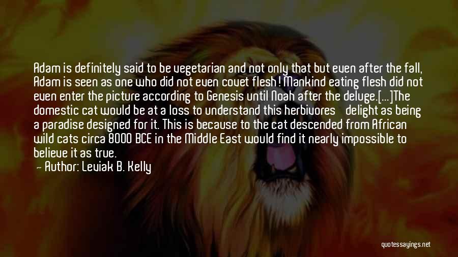 Flesh Eating Quotes By Leviak B. Kelly