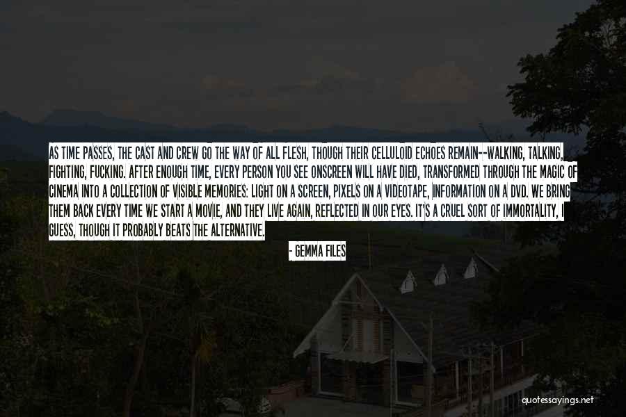 Flesh Movie Quotes By Gemma Files Flesh Movie Quotes By Gemma Files