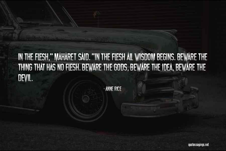 Fleshs Quotes By Anne Rice Fleshs Quotes By Anne Rice