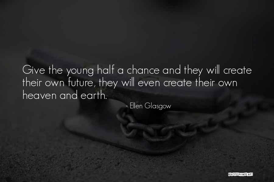 Fleshy Slit Quotes By Ellen Glasgow Fleshy Slit Quotes By Ellen Glasgow